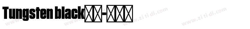 Tungsten black字体字体转换
